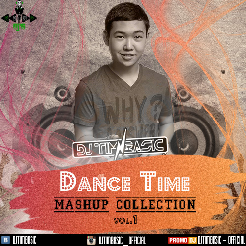 DJ Tim Basic - Dance Time Mashup Collection Vol.1 [2014]