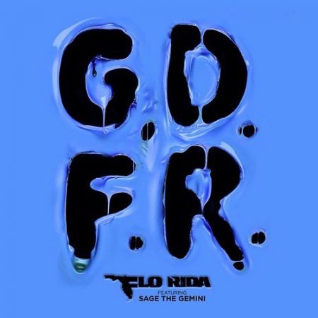 Flo Rida - GDFR (feat. Sage The Gemini & Lookas) [Warner Music].mp3