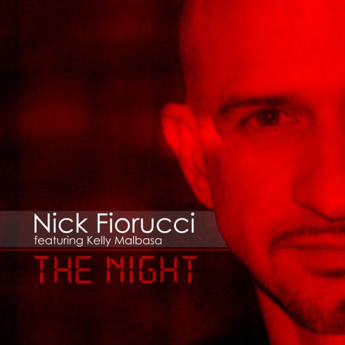 Nick Fiorucci feat. Kelly Malbasa - The Night (Bailey & Rossko Mix) [2007]