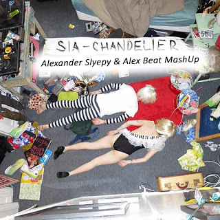 Sia - Chandelier (Alexander Slyepy & Alex Beat Mash Up) [2014]