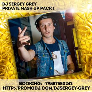Sergey Grey - Private Mash-Up Pack #1 [2014]