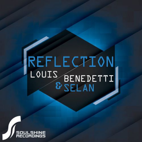 Louis Benedetti & Selan - Reflection (Main Mix) [2014]