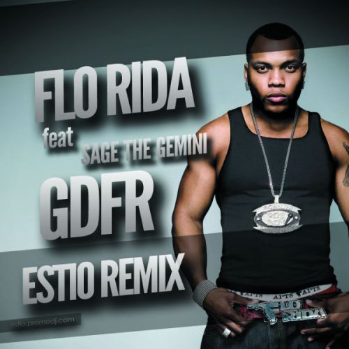 Flo Rida feat. Sage The Gemini - Gdfr (Estio Remix) [2014]