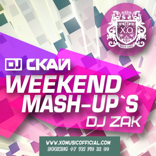 Dj  & DJ Zak Weekend Mashup's Vol. 1 [2014]