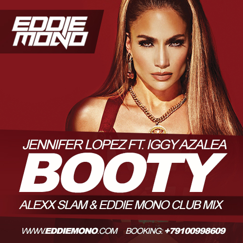 Jennifer Lopez Ft. Iggy Azalea - Booty (Alexx Slam & Eddie Mono Club Mix).mp3