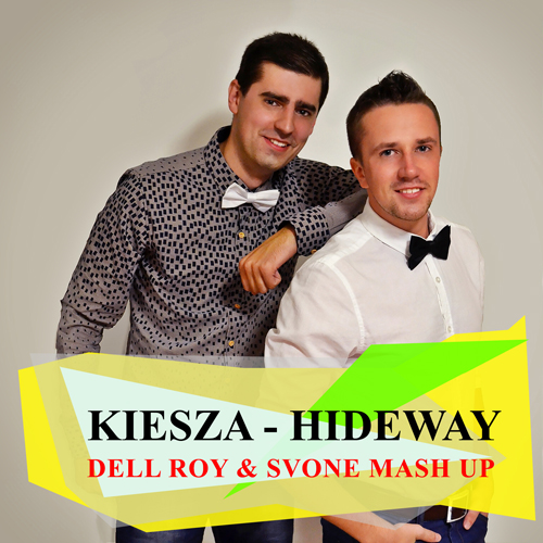 Kiesza - Hideway (Dell Roy & SVone Mash Up) [2014]