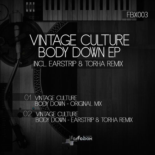 Vintage Culture - Body Down (Earstrip & Torha Remix).mp3