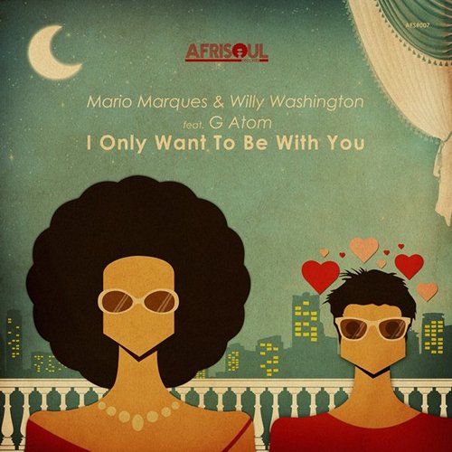 Mario Marques & Willy Washington feat. G Atom - I Only Want To Be With You (Classic Reprise).mp3