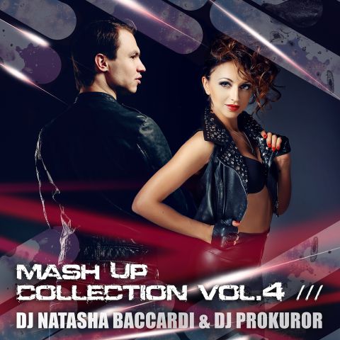 Mash Up Collection Vol.4 (Dj Natasha Baccardi & Dj Prokuror) [2014]