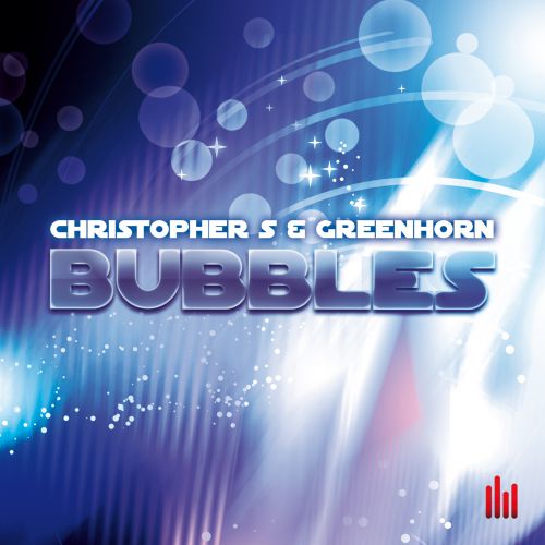 Christopher S & Greenhorn - Bubbles (Radio Mix).mp3