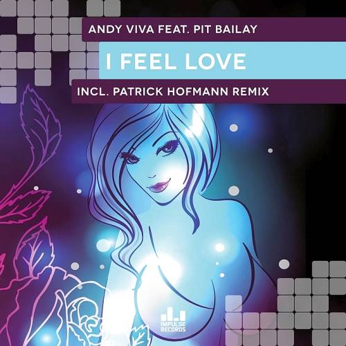 Andy Viva Feat. Pit Bailay - I Feel Love (Patrick Hofmann Remix).mp3