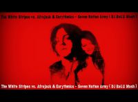 The White Stripes vs. Afrojack & Eurythmics - Seven Nation Army (Dj Balu Mash Up) [2014]