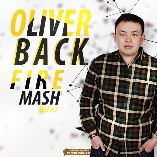 Oliver Back - Fire Mash Vol # 1 [2014]