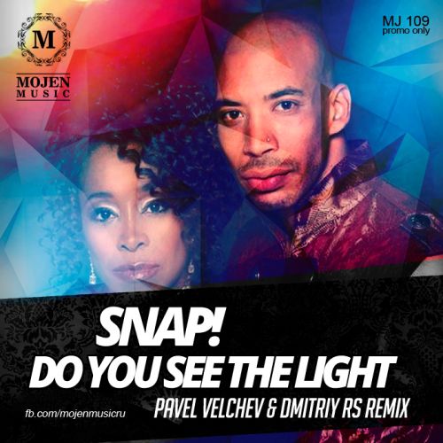 Snap! - Do You See The Light (Pavel Velchev & Dmitriy Rs Remix)[MOJEN Music].wav