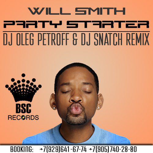 Will Smith - Party Starter (Dj Oleg Petroff & Dj Snatch Remix).mp3