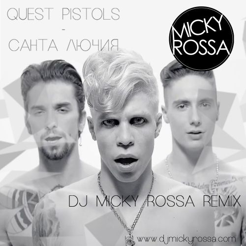 Quest Pistols -   (DJ MICKY ROSSA Remix).mp3