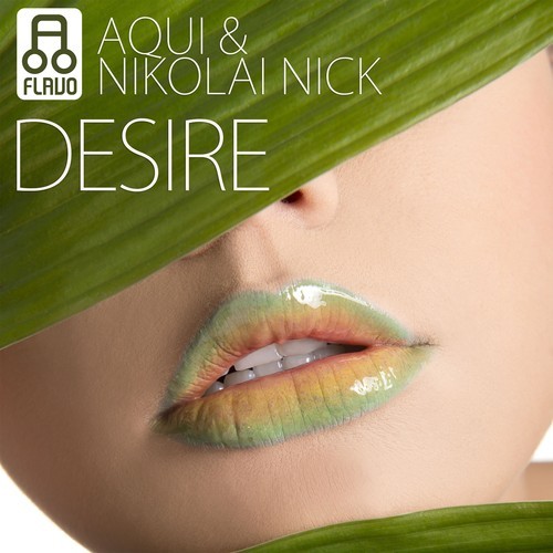 Aqui & Nikolai Nick - Desire (Original Mix) [2014]