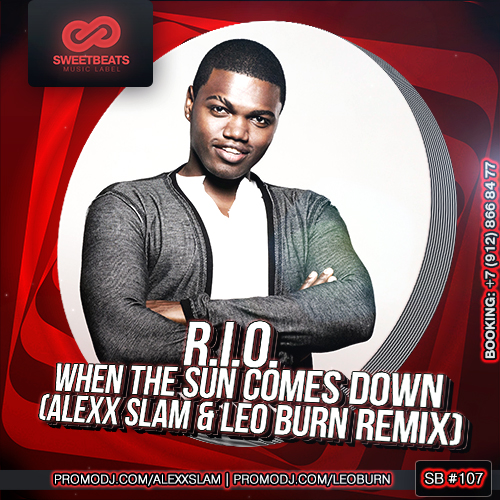 R.I.O. - When The Sun Comes Down (Alexx Slam & Leo Burn Remix)