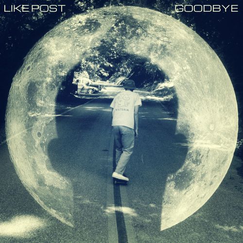Like Post - Goodbye (Original Mix) [2014]