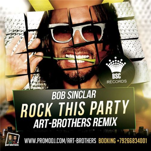 Bob Sinclar -Rock this party (ART-BROTHERS Remix).mp3