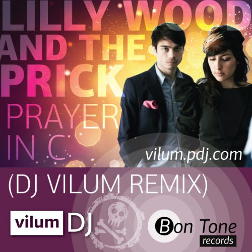 Lilly Wood & The Prick - Prayer In C (Dj Vilum Remix) [2014]