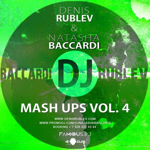 Dj Denis Rublev & Dj Natasha Baccardi Mash-Up's Vol. 4 [2014]