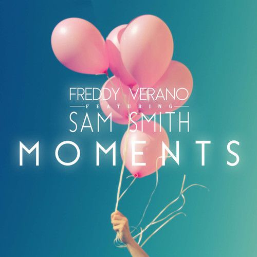 Freddy Verano Ft. Sam Smith - Moments (Original Mix).mp3