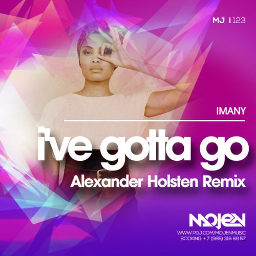 Imany - I've Gotta Go (Alexander Holsten Remix)(Radio Mix)[MOJEN Music].mp3