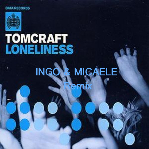 Tomcraft - Loneliness (Ingo & Micaele Remix).mp3