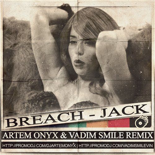 Breach - Jack (Artem Onyx & Vadim Smile Remix).mp3