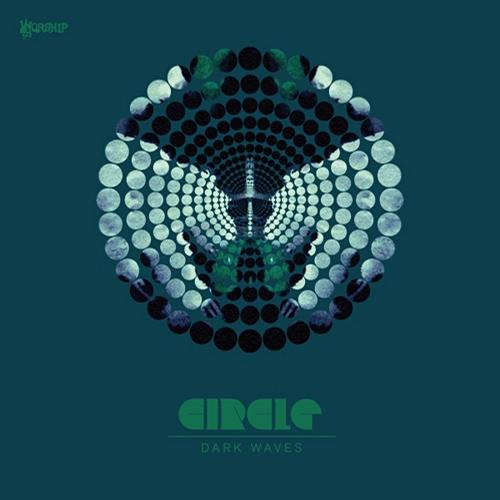 Circle - Dark Waves EP [2014]