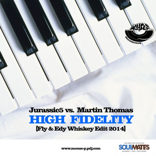 Jurassic 5 & Martin Thomas - High Fidelity (Fly & Edy Whiskey Edit 2014) [MOUSE-P].mp3