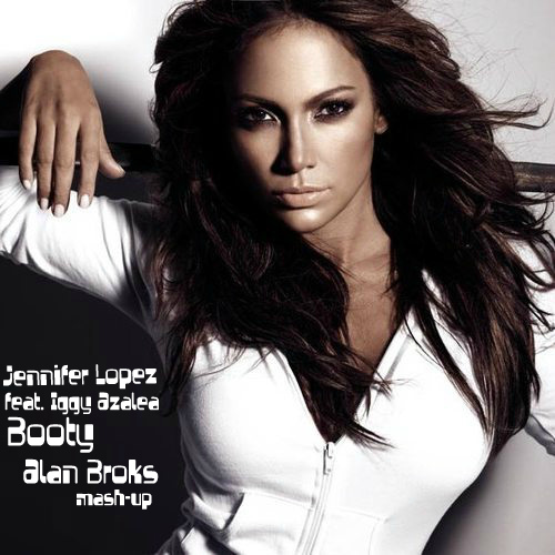 Jennifer Lopez feat. Iggy Azalea, DJ Zhukovsky - Booty (Alan Broks Mash-Up) [2014]