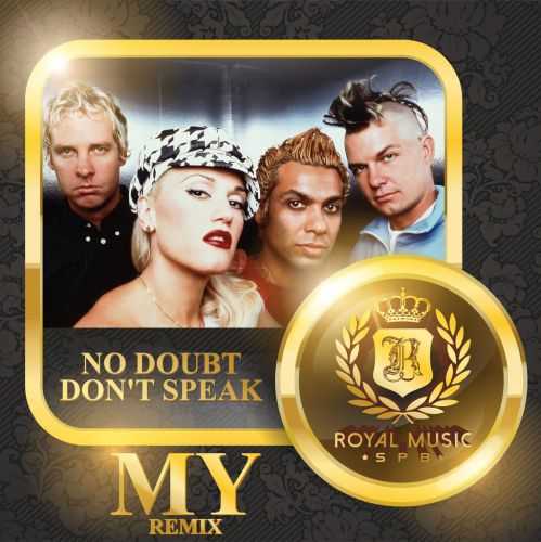 No Doubt - Don't Speak (MY dub remix).mp3