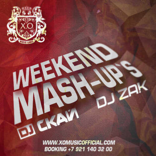 Dj  & DJ Zak Weekend Mashups vol.2 [2014]