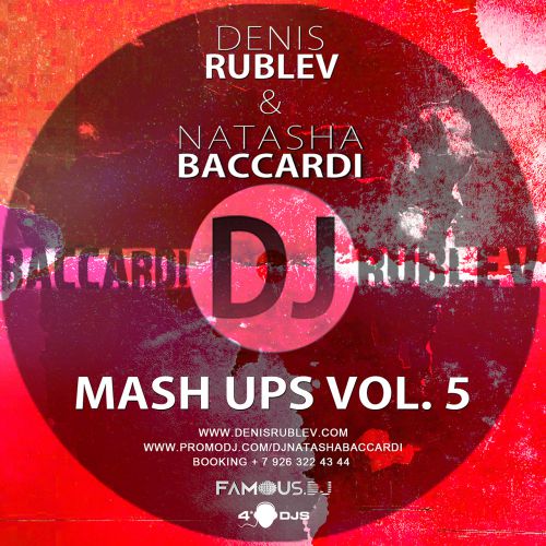 Dj Denis Rublev & Dj Natasha Baccardi Mash-Up's Vol.5 [2014]