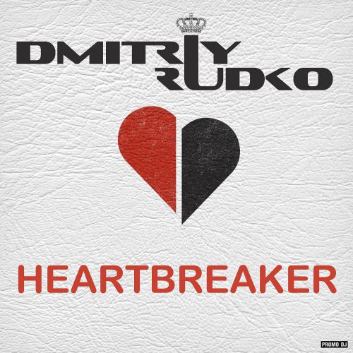 Dmitriy Rudko - Heartbreaker (Original Mix) [2014]