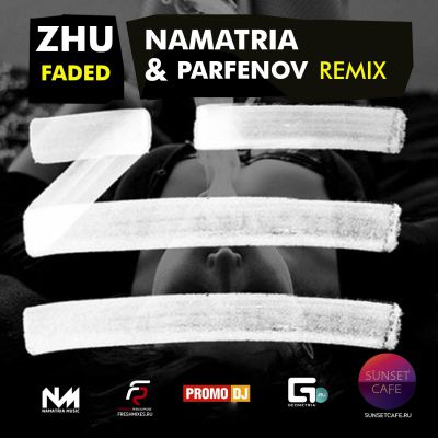 ZHU - Faded (Namatria & Parfenov Remix).mp3