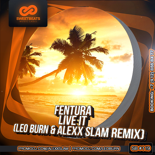 Fentura - Live It (Leo Burn & Alexx Slam Remix).mp3