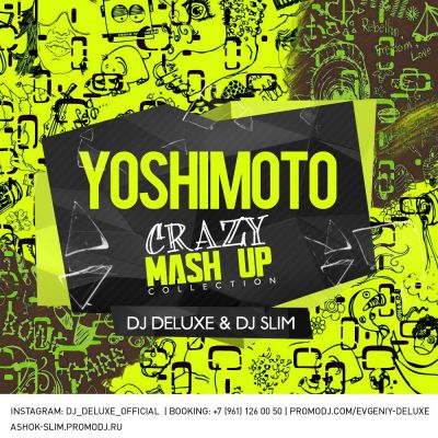 Dj Deluxe & Dj Slim - Yoshimoto Crazy Mash Up Collection Vol.1 [2014]