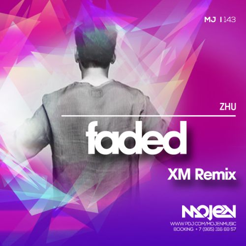 Zhu - Faded (XM Remix)[MOJEN Music].mp3