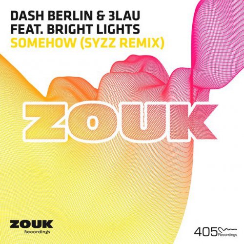 Dash Berlin, 3LAU, Bright Lights - Somehow (Syzz Remix).mp3