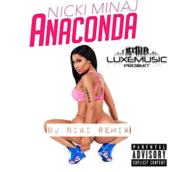 Nicki Minaj - Anaconda (DJ Niki Remix).mp3