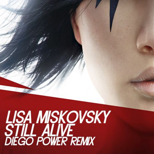Lisa Miskovsky - Still Alive (Diego Power Remix) [2015]