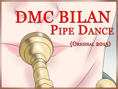 DMC Bilan - Pipe Dance (Original 2015).mp3