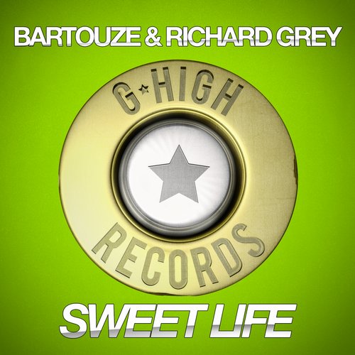 Richard Grey & Bartouze - Sweet Life (Original Mix).mp3