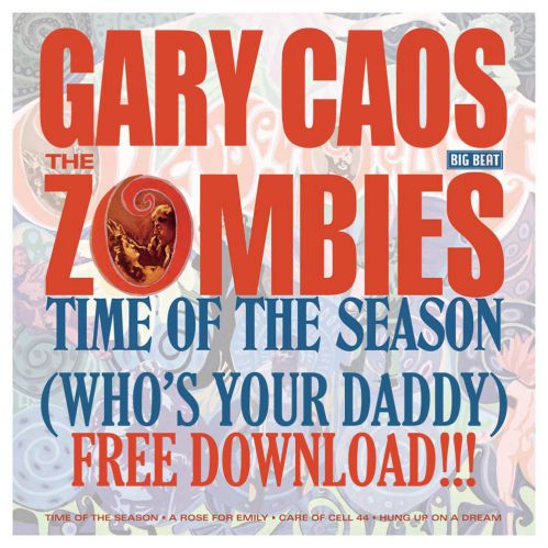 Gary Caos, The Zombies - Time Of The Season (Who's Your Daddy).mp3