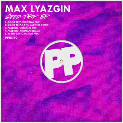 Max Lyazgin - Good Trip (Satin Jackets Remix).mp3