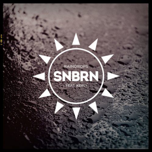 Snbrn Feat. Kerli - Raindrops (Original Mix).mp3