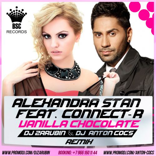 Alexandra Stan feat. Connect R-Vanilla Chocolate (DJ Zarubin & DJ Anton Cocs DUB Remix).mp3